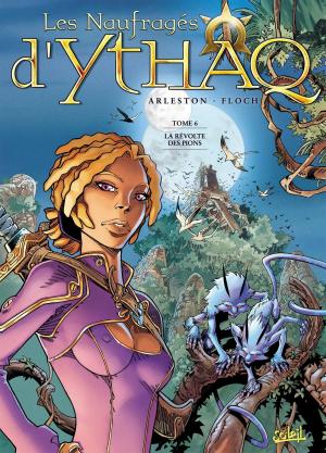 Cover of the book Les Naufragés d'Ythaq T06 by Fabrice David, Eric Bourgier
