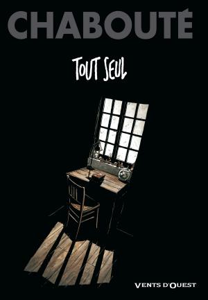 Cover of the book Tout seul by Gégé, Bélom, Dominique Mainguy