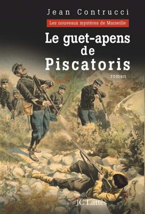 Cover of the book Le guet-apens de Piscatoris by Gerald Messadié