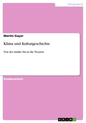 Cover of the book Klima und Kulturgeschichte by Kai Lehmann