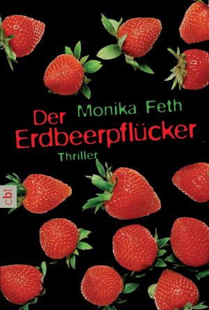 Cover of the book Der Erdbeerpflücker by Olen Steinhauer