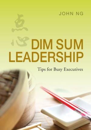 Cover of the book Dim Sum Leadership by Leslie Lim
