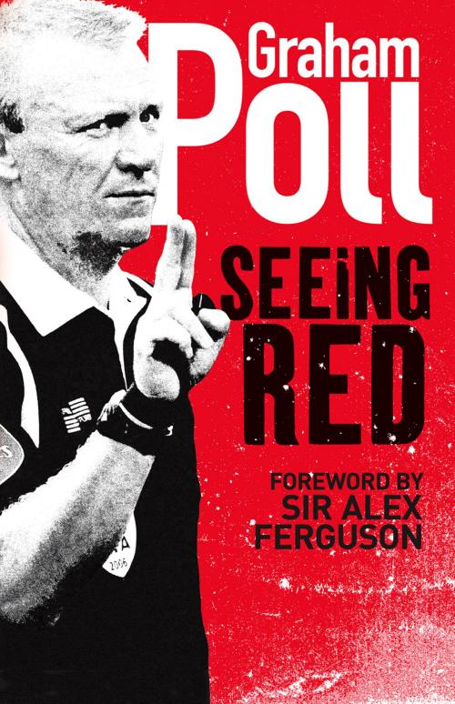 Cover of the book Seeing Red by Graham Poll, HarperCollins Publishers