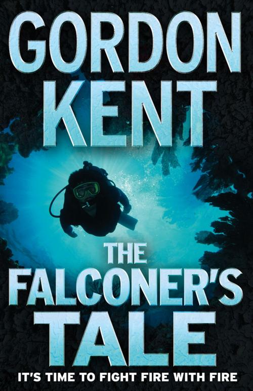 Cover of the book The Falconer’s Tale by Gordon Kent, HarperCollins Publishers