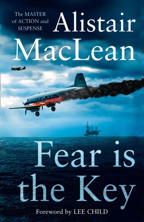 Cover of the book Fear is the Key by Alistair MacLean, HarperCollins Publishers