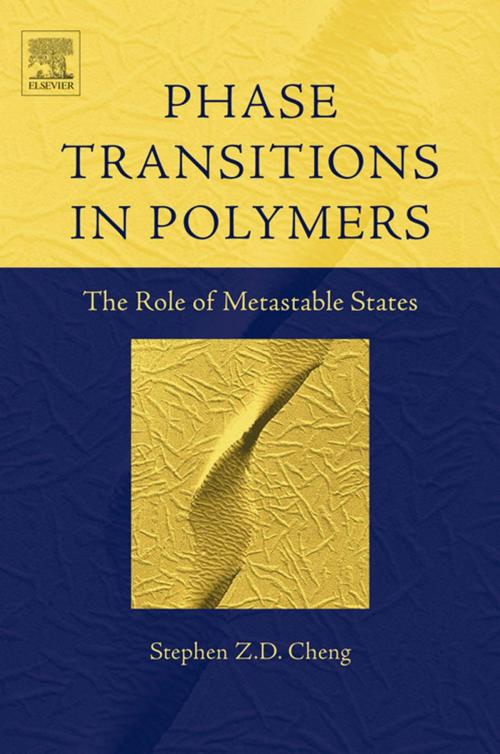 Cover of the book Phase Transitions in Polymers: The Role of Metastable States by Stephen Z.D. Cheng, Elsevier Science