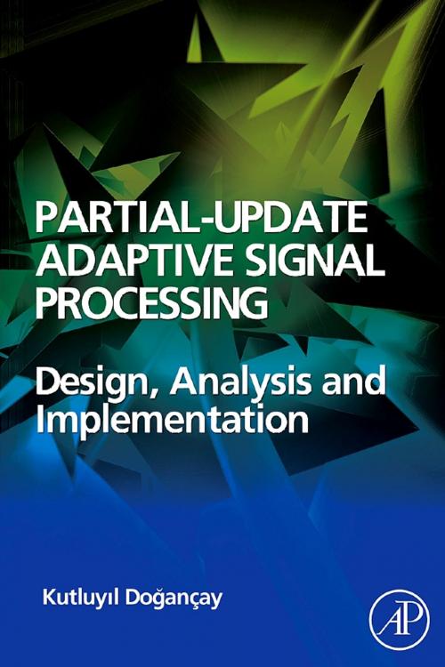 Cover of the book Partial-Update Adaptive Signal Processing by Kutluyil Doğançay, Elsevier Science