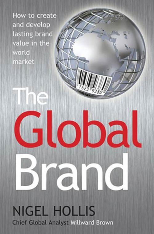 Cover of the book The Global Brand by Nigel Hollis, St. Martin's Press