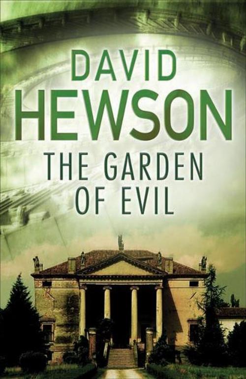 Cover of the book The Garden of Evil by David Hewson, Pan Macmillan