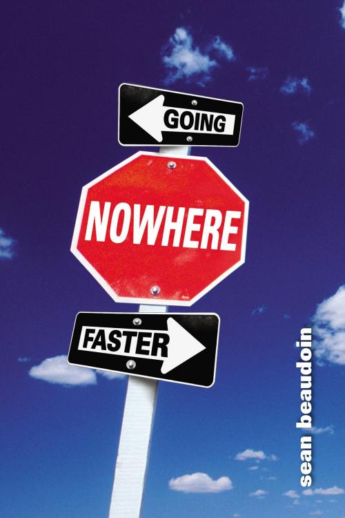 Cover of the book Going Nowhere Faster by Sean Beaudoin, Little, Brown Books for Young Readers