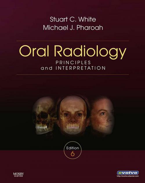 Cover of the book Oral Radiology - E-Book by Stuart C. White, DDS, PhD, Michael J. Pharoah, DDS, Elsevier Health Sciences