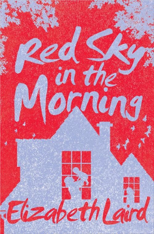 Cover of the book Red Sky in the Morning by Elizabeth Laird, Pan Macmillan