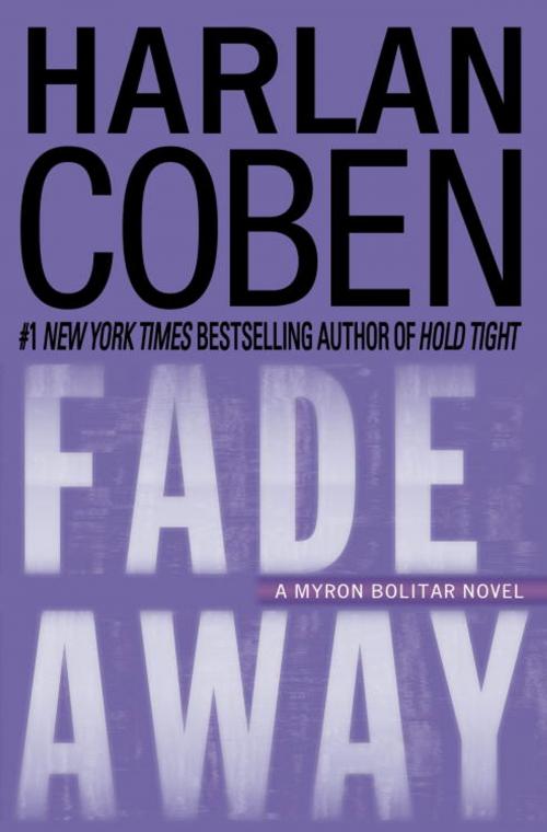 Cover of the book Fade Away by Harlan Coben, Random House Publishing Group