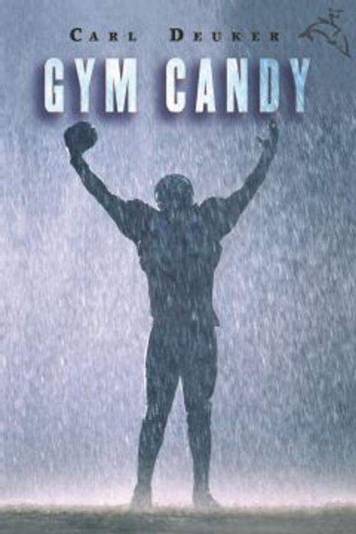 Cover of the book Gym Candy by Carl Deuker, HMH Books