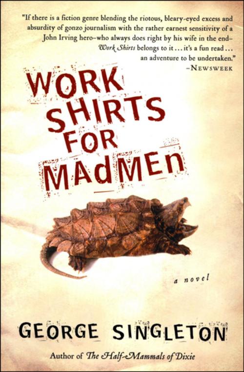 Cover of the book Work Shirts for Madmen by George Singleton, Houghton Mifflin Harcourt