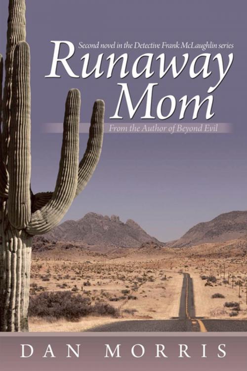 Cover of the book Runaway Mom by Dan Morris, iUniverse