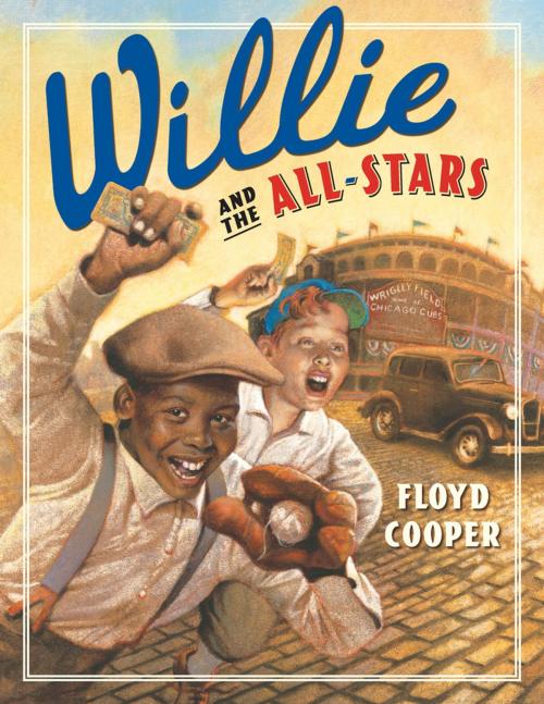 Cover of the book Willie and the All-Stars by Floyd Cooper, Penguin Young Readers Group