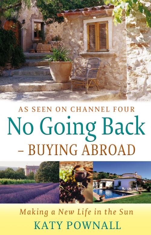 Cover of the book No Going Back - Buying Abroad by Katy Pownall, Little, Brown Book Group