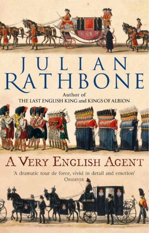 Cover of the book A Very English Agent by Julian Rathbone, Little, Brown Book Group