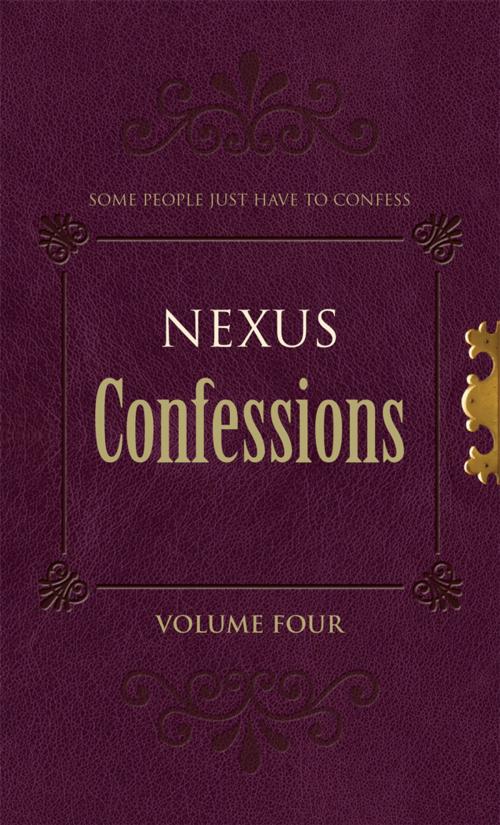 Cover of the book Nexus Confessions: Volume Four by Virgin Digital, Ebury Publishing