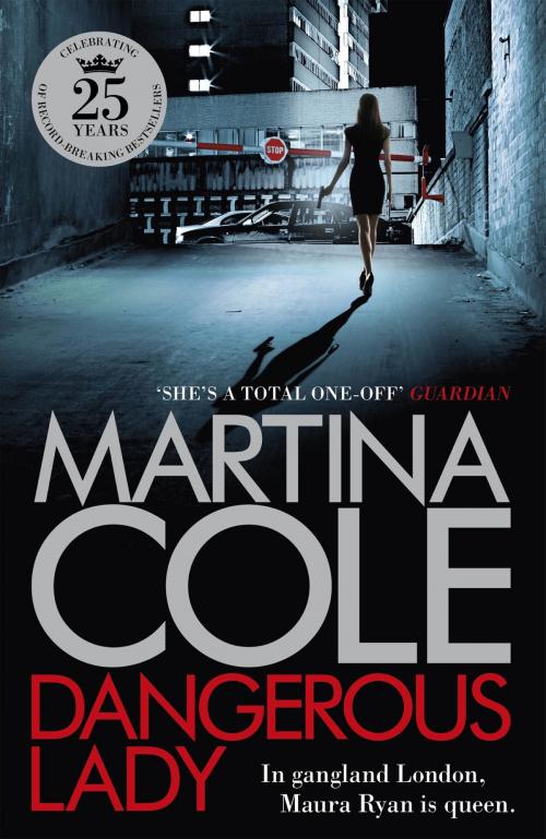 Cover of the book Dangerous Lady by Martina Cole, Headline