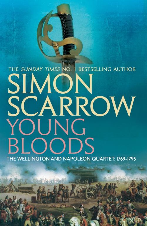 Cover of the book Young Bloods (Wellington and Napoleon 1) by Simon Scarrow, Headline