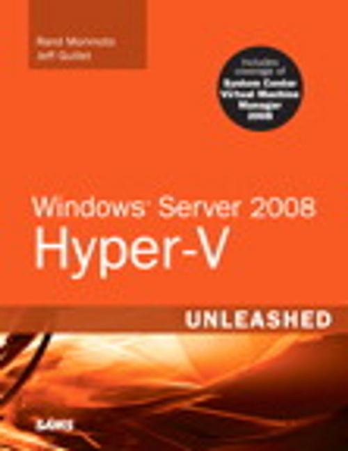 Cover of the book Windows Server 2008 Hyper-V Unleashed by Rand Morimoto, Jeff Guillet, Pearson Education