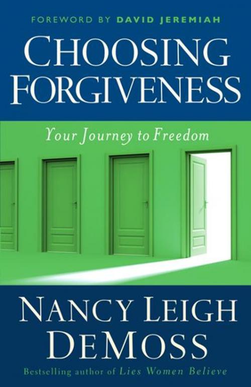 Cover of the book Choosing Forgiveness by Nancy Leigh DeMoss, Moody Publishers