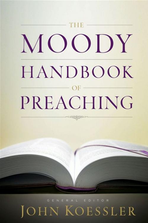 Cover of the book The Moody Handbook of Preaching by John Koessler, Moody Publishers