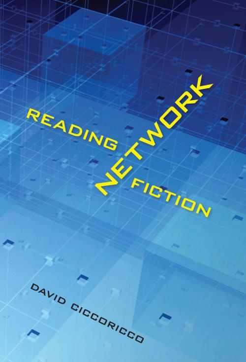 Cover of the book Reading Network Fiction by David Ciccoricco, University of Alabama Press