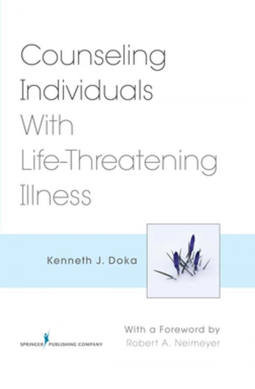 Cover of the book Counseling Individuals With Life-Threatening Illness by Kenneth J. Doka, PhD, Springer Publishing Company