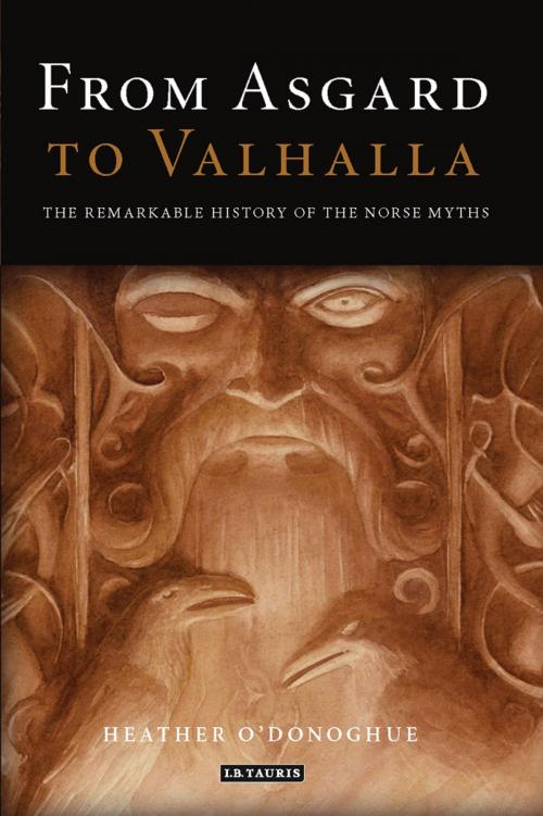 Cover of the book From Asgard to Valhalla by Heather O'Donoghue, Bloomsbury Publishing