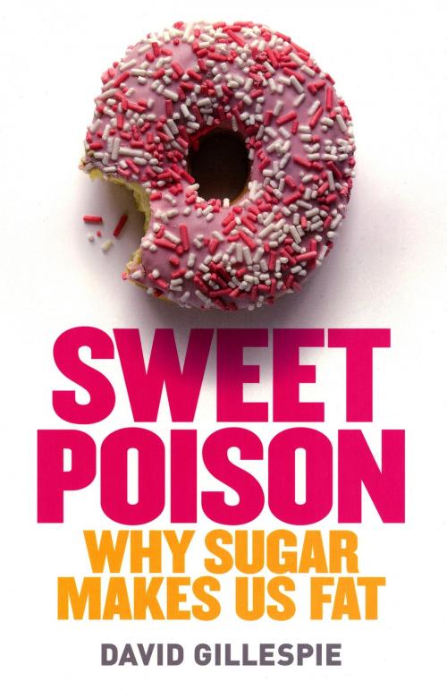 Cover of the book Sweet Poison by David Gillespie, Penguin Books Ltd