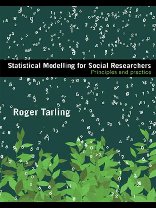 Cover of the book Statistical Modelling for Social Researchers by Roger Tarling, Taylor and Francis