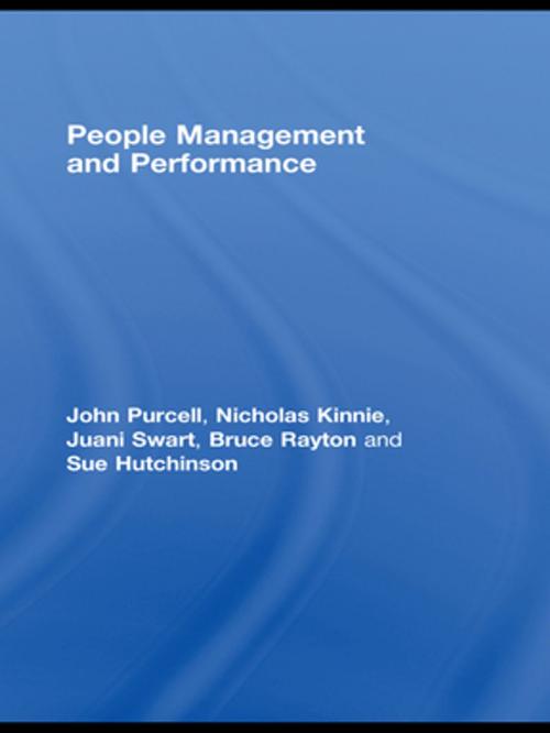 Cover of the book People Management and Performance by John Purcell, Nicholas Kinnie, Juani Swart, Bruce Rayton, Susan Hutchinson, Taylor and Francis