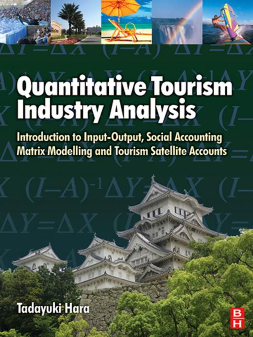 Cover of the book Quantitative Tourism Industry Analysis by Tadayuki Hara, Taylor and Francis