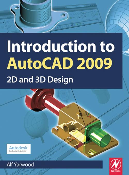 Cover of the book Introduction to AutoCAD 2009 by Alf Yarwood, CRC Press