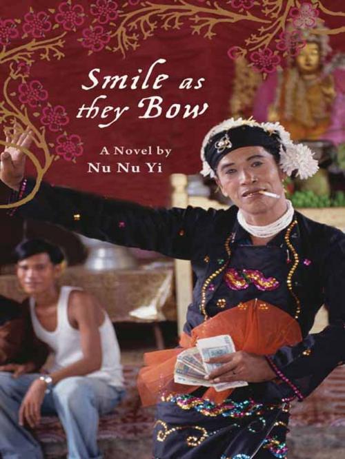 Cover of the book Smile as they Bow by Nu Nu Yi, Hachette Books