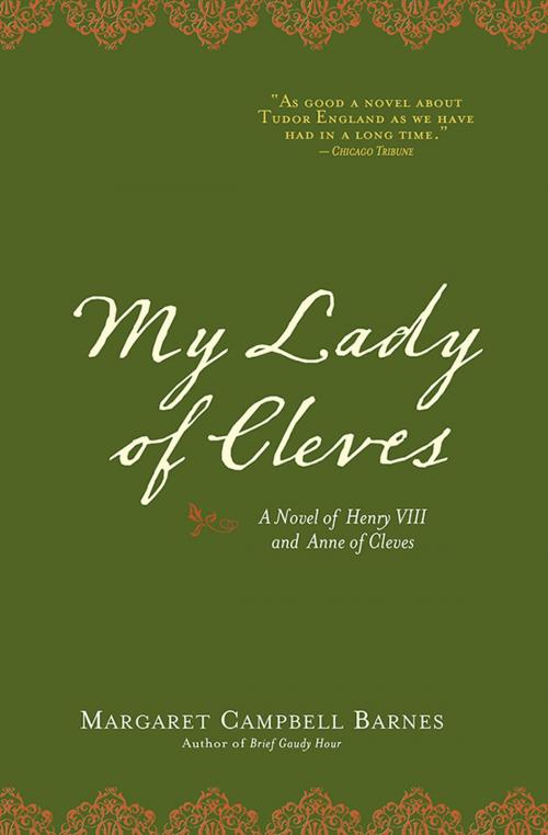 Cover of the book My Lady of Cleves by Margaret Campbell Barnes, Sourcebooks