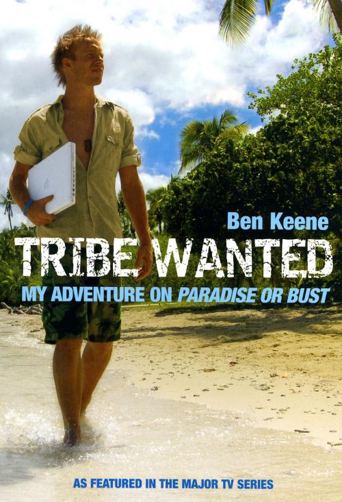 Cover of the book Tribe Wanted by Ben Keene, Ebury Publishing