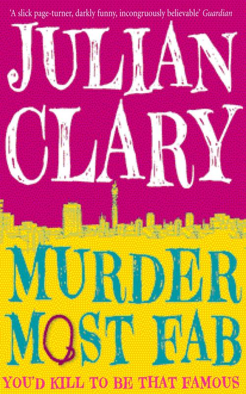 Cover of the book Murder Most Fab by Julian Clary, Ebury Publishing