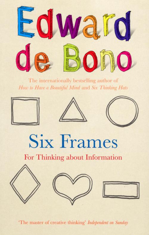 Cover of the book Six Frames by Edward de Bono, Ebury Publishing