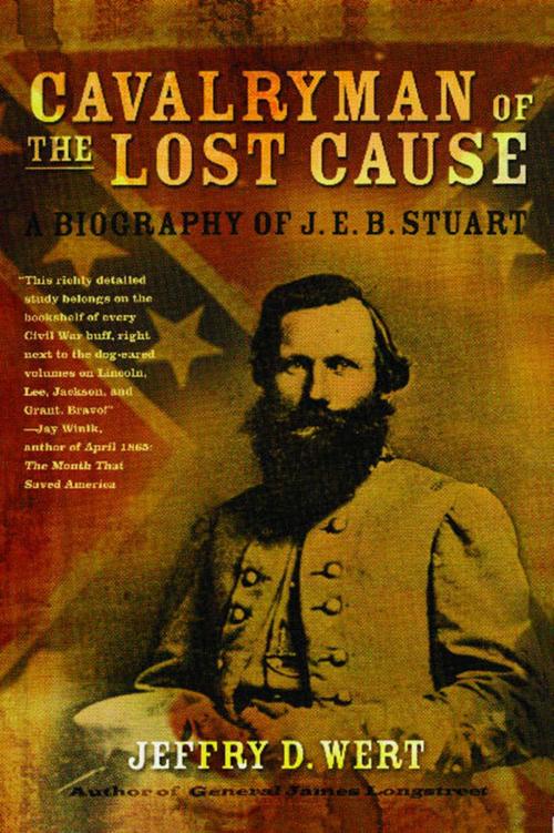 Cover of the book Cavalryman of the Lost Cause by Jeffry D. Wert, Simon & Schuster