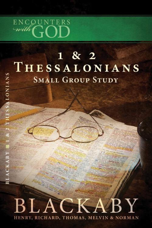 Cover of the book 1 and 2 Thessalonians by Henry Blackaby, Richard Blackaby, Tom Blackaby, Melvin Blackaby, Norman Blackaby, Thomas Nelson