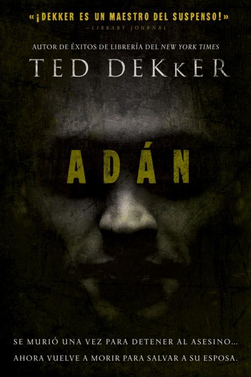 Cover of the book Adán by Ted Dekker, Grupo Nelson