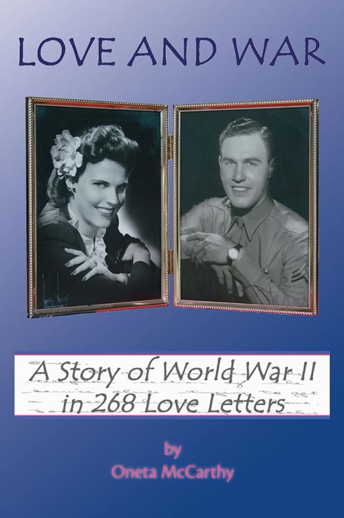Cover of the book Love and War by Oneta McCarthy, Trafford Publishing