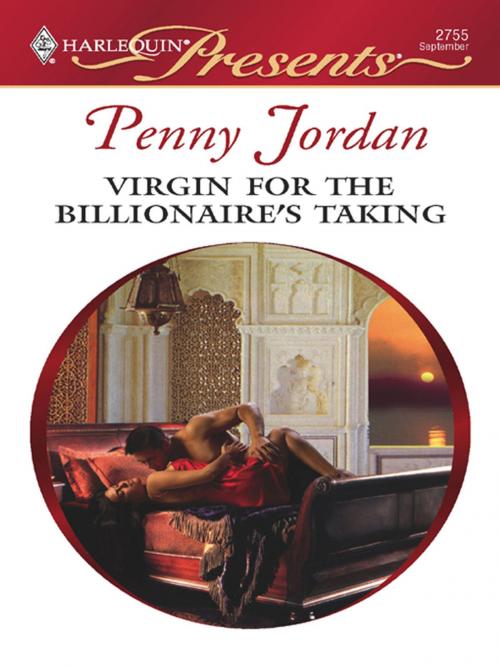 Cover of the book Virgin for the Billionaire's Taking by Penny Jordan, Harlequin