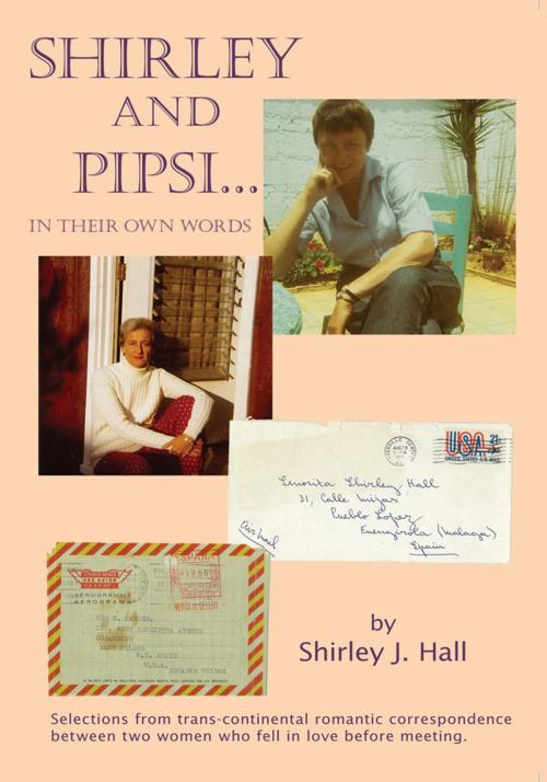 Cover of the book "Shirley and Pipsi...In Their Own Words" by Shirley J. Hall, Trafford Publishing