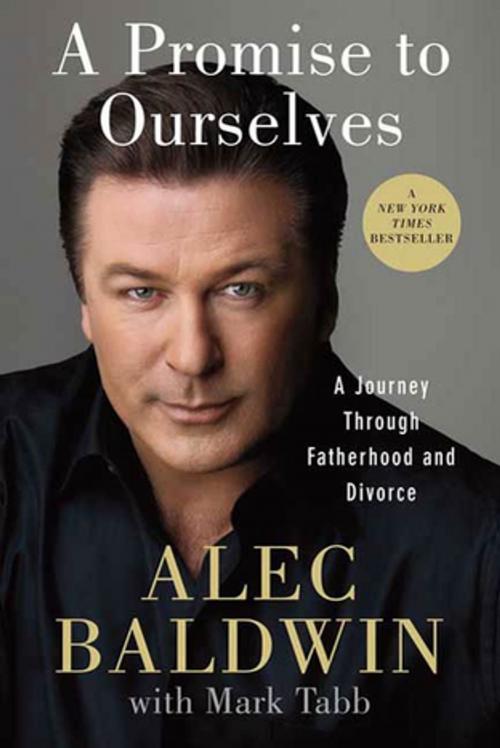 Cover of the book A Promise to Ourselves by Alec Baldwin, St. Martin's Press
