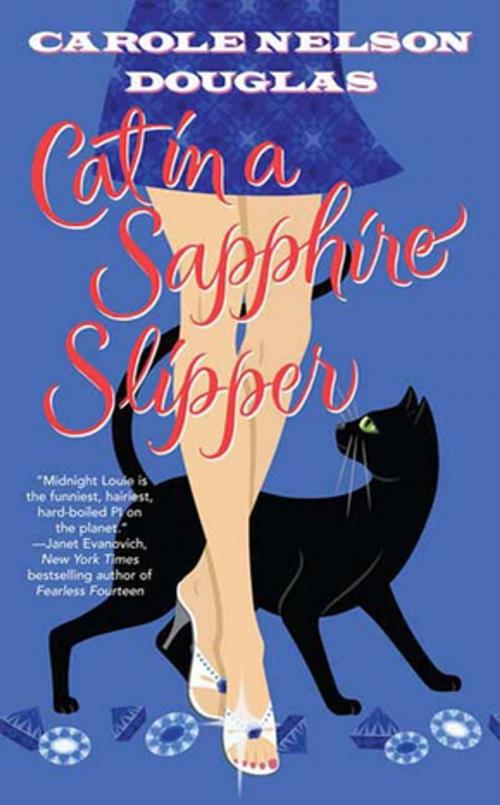 Cover of the book Cat in a Sapphire Slipper by Carole Nelson Douglas, Tom Doherty Associates